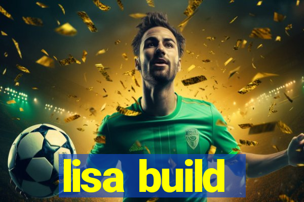 lisa build